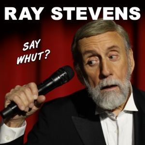 Ray Stevens Say Whut? 